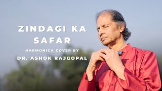 Zindagi Ka Safar  Harmonica Cover By Dr Ashok Rajgopal harmonicabeats