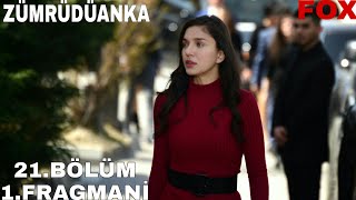 Zümrüdüanka 21.Bölüm fragmanı