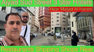 Tour of Ajyad Sud Street Hotels,Restaurants & Shopping Centre Near the Kaaba ​Makkah