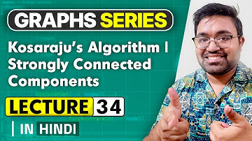 L-34 | Strongly Connected Components | Kosaraju algorithm | Graphs | GFG | DSA | Java | hindi