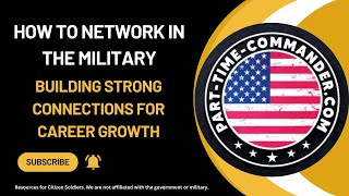 How to Network in the Military: Building Strong Connections for Career Growth