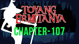 Download Lagu Mga Kasaysayan Ni Toyang Ermitanya - Season 14 | Chapter 107 MP3