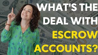 Three things to Look Out for When it Comes to Escrow Accounts