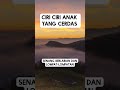 ciri ciri anak yang cerdas