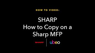 How to Copy on a Sharp MFP | Step-by-Step Tutorial Wealth