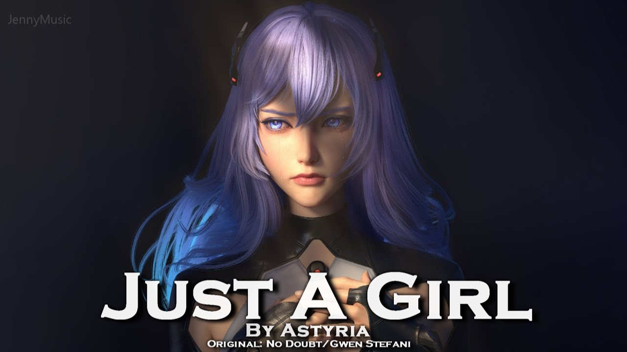 EPIC COVER | ''Just A Girl'' by Astyria EPIC COVER | ''Just A Girl'' by Astyria