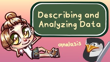 8.3 Describing and Analyzing Data