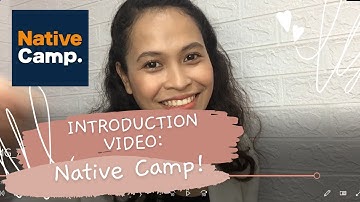Native Camp Introduction Video 2022| Sheila Paco