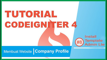 Membuat Website Company Profile Menggunakan CodeIgniter 4 #8 Install  template Admin Lte