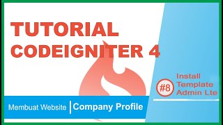 Membuat Website Company Profile Menggunakan CodeIgniter 4 #8 Install  template Admin Lte