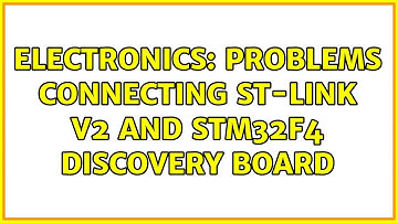 Electronics: Problems connecting ST-Link V2 and STM32F4 discovery board (2 Solutions!!)
