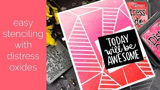 Easy Stenciling with Distress Oxides - Simon Says Stamp