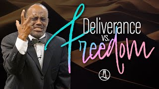 From Deliverance To Freedom / Pastor Vernon Davis / Sunday 10.31.21