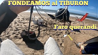 FONDEAMOS AL TIBURON! PESCA EN EL FARO QUERANDI