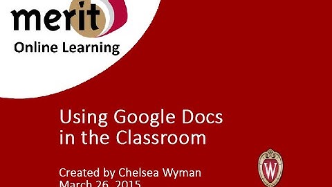 Using Google Docs in the Classroom