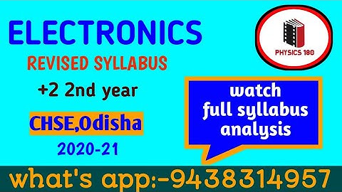 124#ELECTRONICS +2 2nd year || revised electronics syllabus for 2020-2021 #physics180