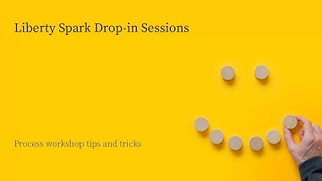 Process workshop tips and tricks - Liberty Spark drop-in session | Netcall