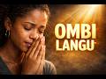 OMBI LANGU When Words Fail Pray This Song Swahili Worship
