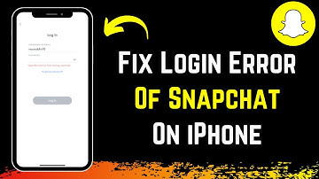 How to Fix Snapchat Login Error on iPhone !