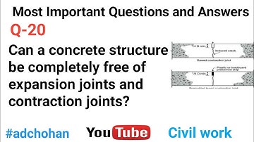 Expansion Joint, Contraction Joint, Interview Question, Most Important Questions and Answers, Q&A,
