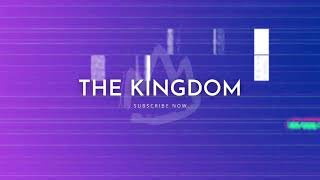 The Kingdom by Israel Soliz 47 views 1 year ago 10 seconds