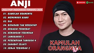 ANJI - KAMULAH ORANGNYA - ANJI - MENUNGGU KAMU - ANJI - DIA || LAGU POP TERPOPULER 2024