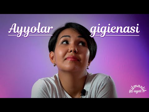 Video: Gigienaga rioya qilishning 4 usuli (qizlar)