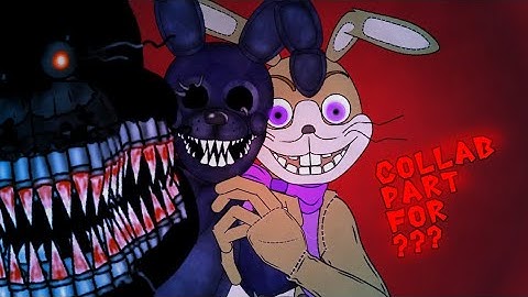 [FNAF, DC2, COLLAB PART] remake collab part for ?¿?