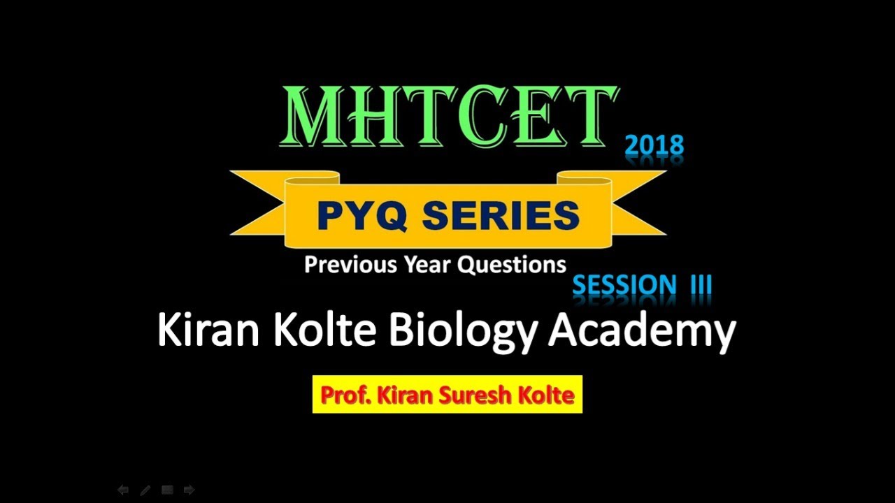 MHT CET Previous Year Questions Series BIOLOGY-2021/2022/ Class 12/ Session III - YouTube