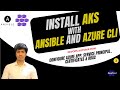 03 - Configure Azure App: Service Principal, Certificates & RBAC | Install AKS With Ansible