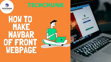 Dynamic Website Part - 5 || How to make Navbar of website || HTML,CSS,BOOTSTRAP,PHP,SQL