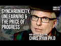 Synchronicity and the price of progress with Chris Ryan