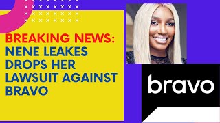 NeNe Leakes drops her lawsuit against Bravo