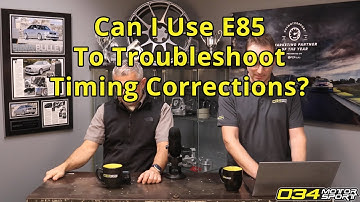 Can I use A Gallon Of E85 To Troubleshoot Timing Corrections? | 034Motorsport FAQ
