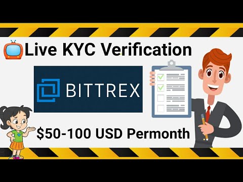 Bittrex Exchange [KYC] Verification Live / Make Money Online So Easy