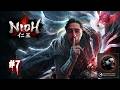 Nioh #7 - Cassage de bouche en règle (Let's Play)
