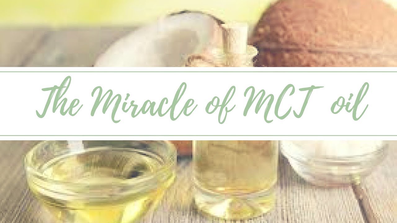 The Miracle Of MCT Oil YouTube