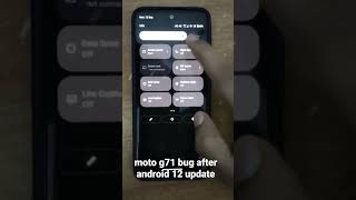 moto g71 5g bug after android 12 update.#motog71 #android12