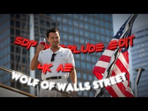 Wolf of Wall Street ( sdp interlude edit ) 4k