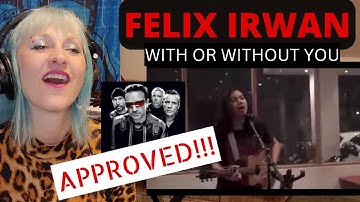 With or Without You by FELIX IRWAN [U2 Cover}  Artist/Vocal Performance Coach Reaction & Analysis