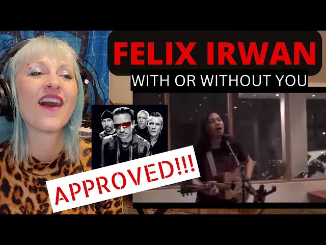 With or Without You by FELIX IRWAN [U2 Cover} Artist/Vocal Performance Coach Reaction & Analysis