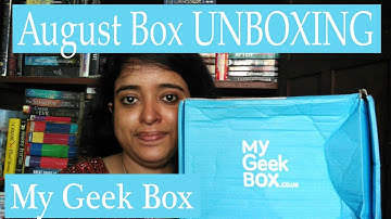 UNBOXING: My Geek Box August 2016