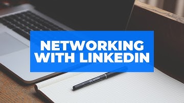 Networking with LinkedIn