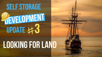 Self Storage Development: Update 3