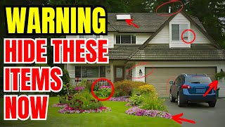 7 Items You MUST Hide from Your Neighbors!