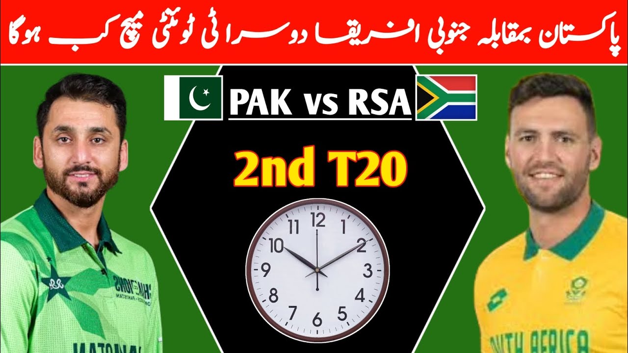 Pakistan vs South Africa 2nd T20 Match Date Time 2025 | Pak vs Sa T20 ...