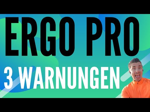 Ergo Pro Erfahrungen - 3 Warnungen an Ergo Pro Berater