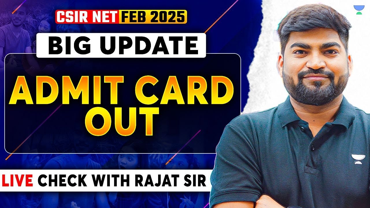 CSIR NET Admit Card 2025 Out |CSIR NET Jan 2025 Update |CSIR NET 2025 ...