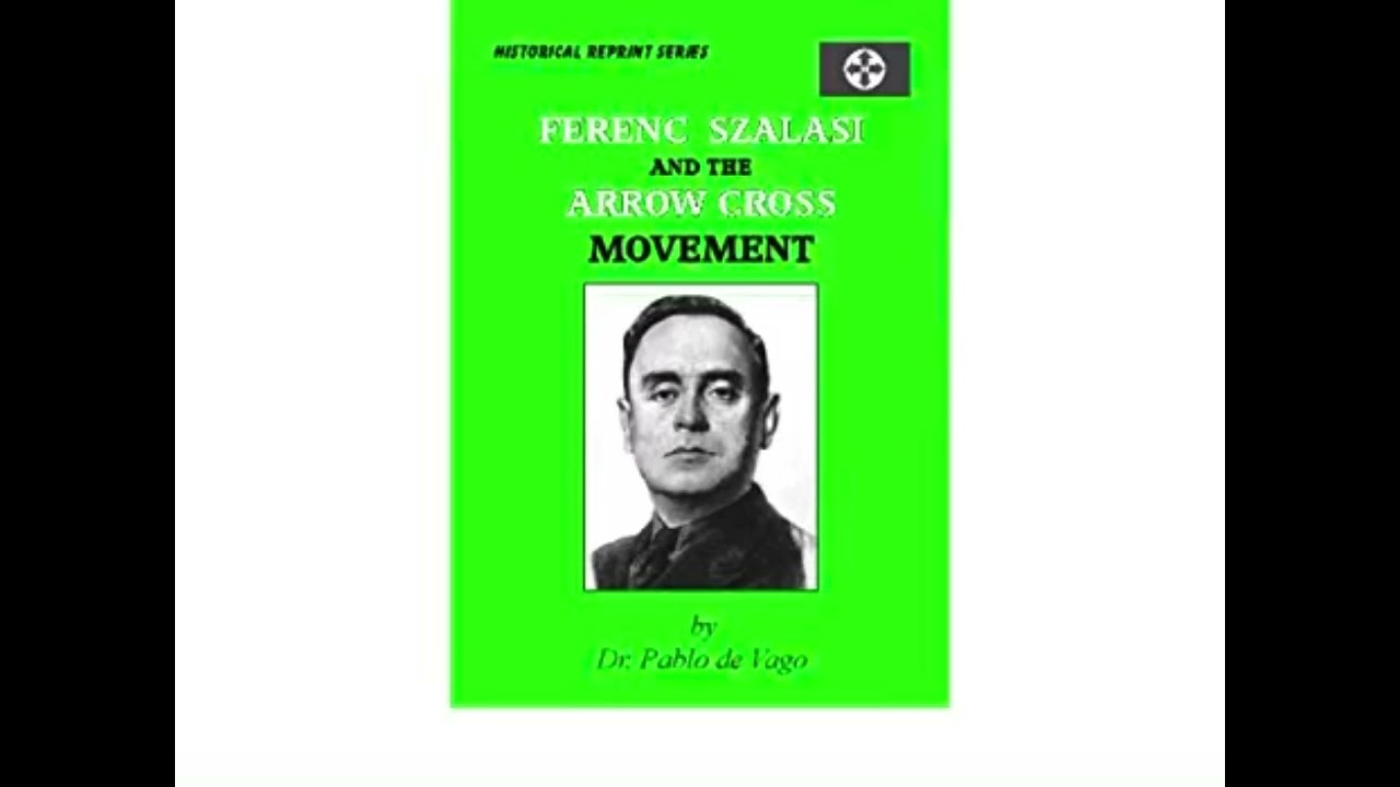 Ference Szalasi & the arrowcross movement