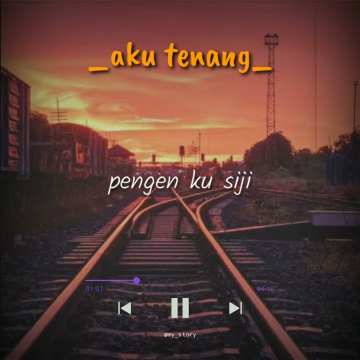 Story' WA aku tenang_cover Siho. Lagu baper